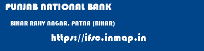 PUNJAB NATIONAL BANK  BIHAR RAJIV NAGAR, PATNA (BIHAR)    ifsc code